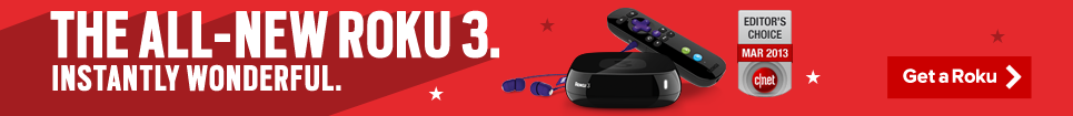 The all-new Roku 3. Instantly wonderful.