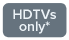 HD TVs only